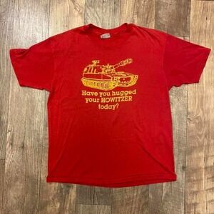 Vintage 80s Single Stitch Have You Hugged A Howitzer Today Military T-shirt